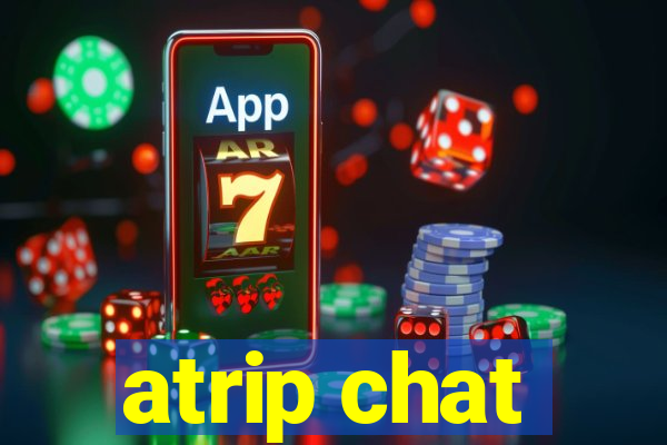 atrip chat